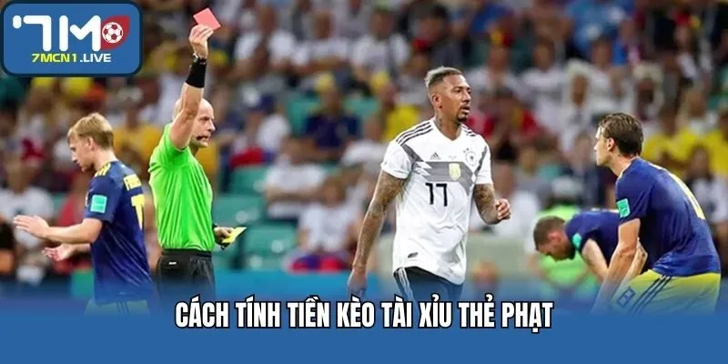 Cách tính tiền kèo tài xỉu thẻ phạt