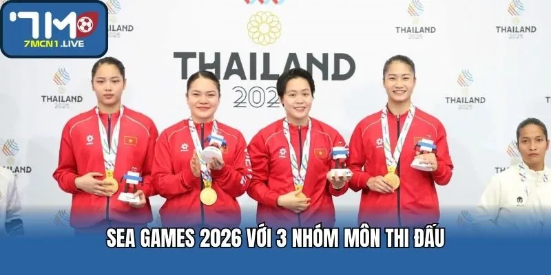 SEA Games 2026 với 3 nhóm môn thi đấu